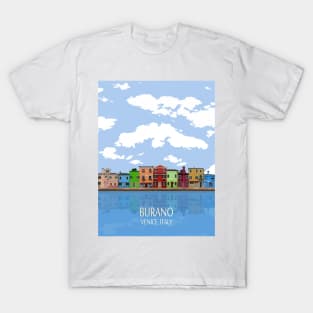 Colorful houses in Burano, Venice T-Shirt